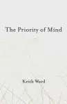 The Priority of Mind