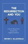 The Resurrection and You