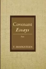 Covenant Essays: Two