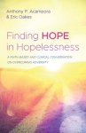 Finding Hope in Hopelessness: A Faith-Based and Clinical Conversation on Overcoming Adversity