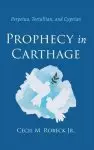 Prophecy in Carthage