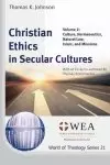 Christian Ethics in Secular Cultures, Volume 2