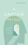 A Captive Mind