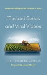 Mustard Seeds and Viral Videos