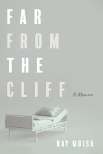 Far from the Cliff: A Memoir