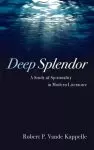 Deep Splendor