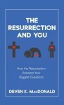 The Resurrection and You