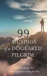 99 Musings of a Dogeared Pilgrim