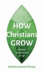 How Christians Grow