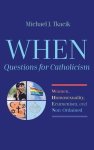 WHEN-Questions for Catholicism