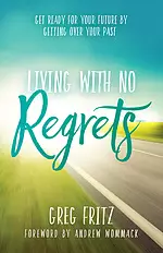 Living With No Regrets