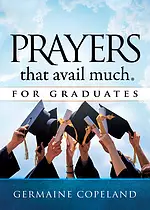 Prayers that Avail Much for Graduates