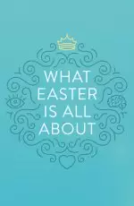 25 x What Easter Is All About Tracts