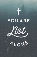 25 x You Are Not Alone Tracts