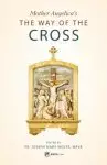 Mother Angelica's the Way of the Cross