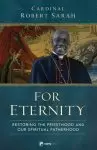 For Eternity: Restoring the Priesthood and Our Spiritual Fatherhood