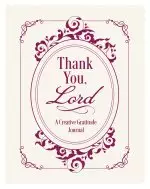 Thank You  Lord: A Creative Gratitude Journal