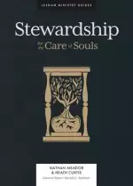 Stewardship: For the Care of Souls