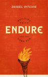 Endure: Building Faith for the Long Run