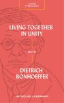 Living Together in Unity with Dietrich Bonhoeffer