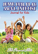 Jump, Run, Play, Move, Exercise Journal For Kids