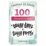 Prayers to Share - Tough Times & Tough People