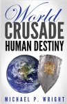 World Crusade Human Destiny