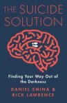 The Suicide Solution: Finding Your Way Out of the Darkness