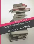 Everyday Help for the Everyday Christians: 13 - Week Bible Study