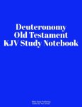 Deuteronomy Old Testament KJV Study Notebook