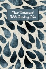 New Testament Bible Reading Plan: Daily Devotional With Scripture Reading And Writing Prompts (6"x9", 15.24 x 22.86 cm)