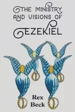 The Ministry and Visions of Ezekiel