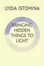 Bringing Hidden Things to Light