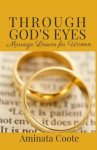 Through God's Eyes: Marriage Lessons for Women