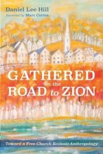 Gathered on the Road to Zion