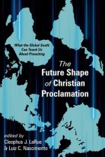 The Future Shape of Christian Proclamation