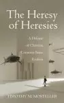 The Heresy of Heresies