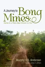 A Journey to Bong Mines