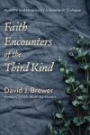 Faith Encounters Of The Third Kind