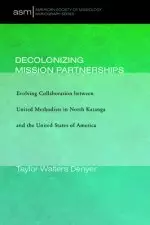 Decolonizing Mission Partnerships