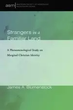 Strangers in a Familiar Land