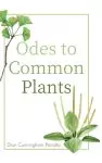 Odes to Common Plants