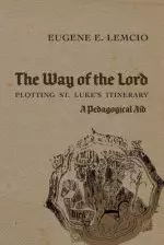 The Way of the Lord: Plotting St. Luke's Itinerary