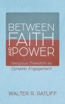 Between Faith and Power