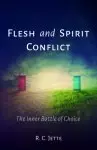 Flesh and Spirit Conflict