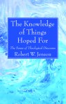 The Knowledge of Things Hoped For