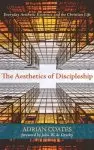 The Aesthetics of Discipleship