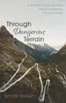 Through Dangerous Terrain