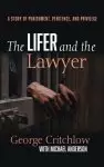 The Lifer and the Lawyer