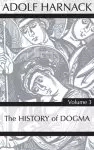 History of Dogma, Volume 3